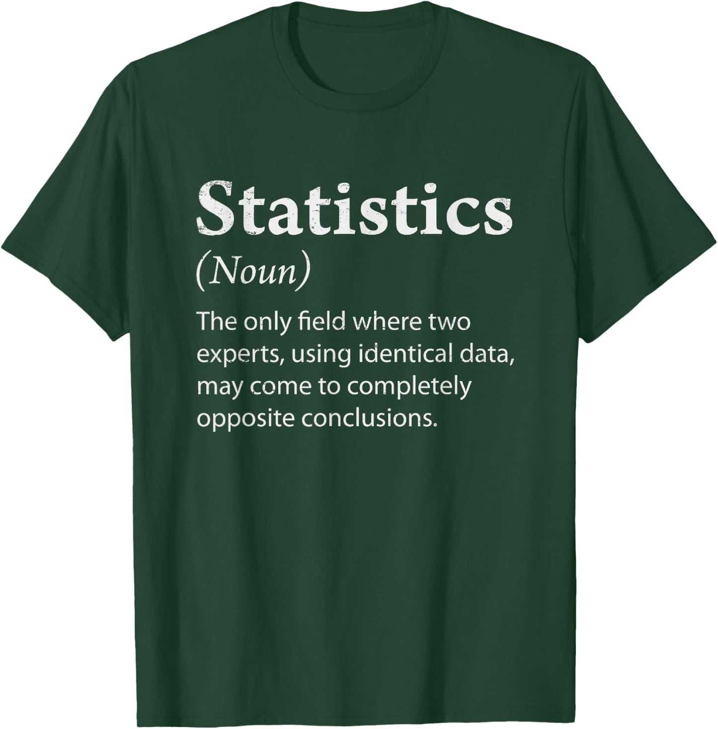 Funny Statistics - Statistics Definition T-Shirt - T-Shirt | Forest