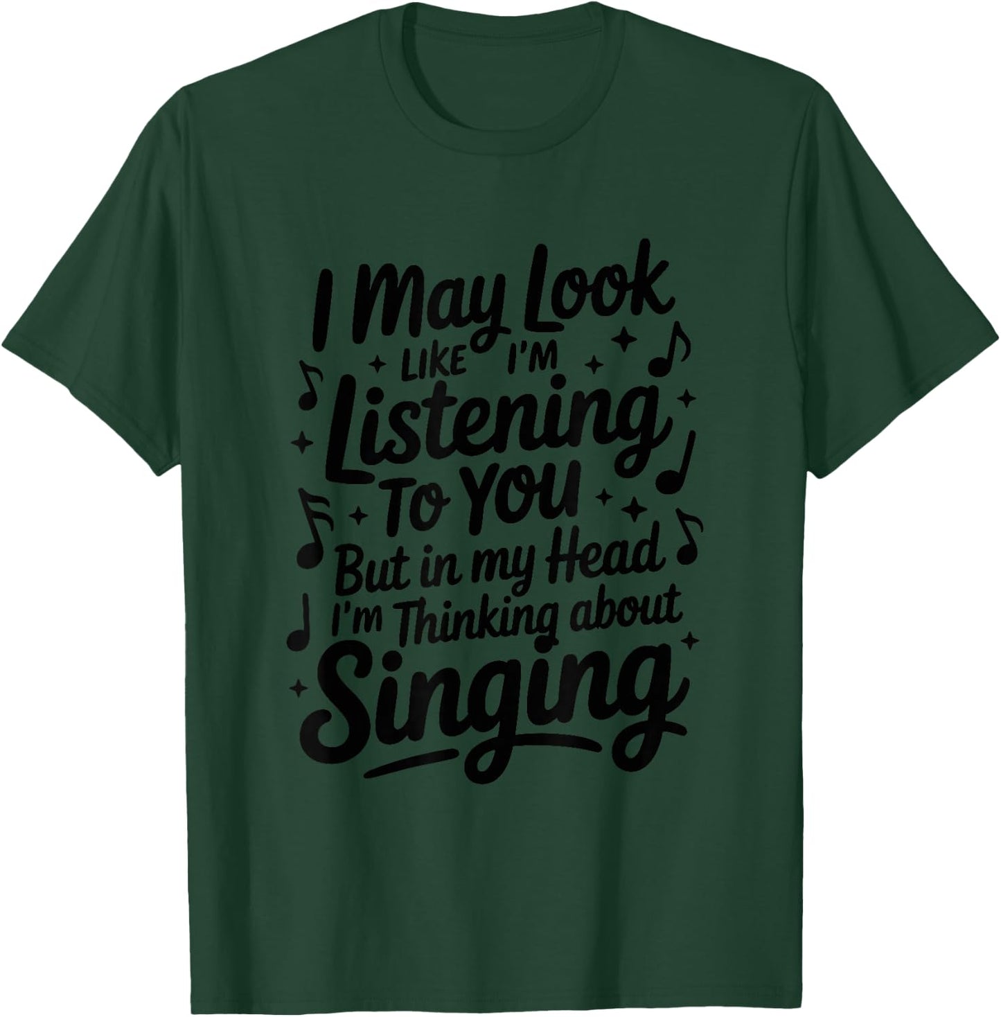 But in My Head I'm Thinking About Singing, Vocalist T-Shirt - T-Shirt | Forest