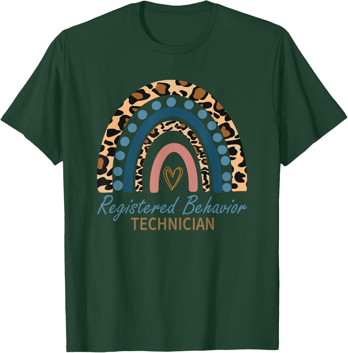 RBT Registered Behavior Technician ABA Therapist Rainbow T-Shirt - T-Shirt | Forest