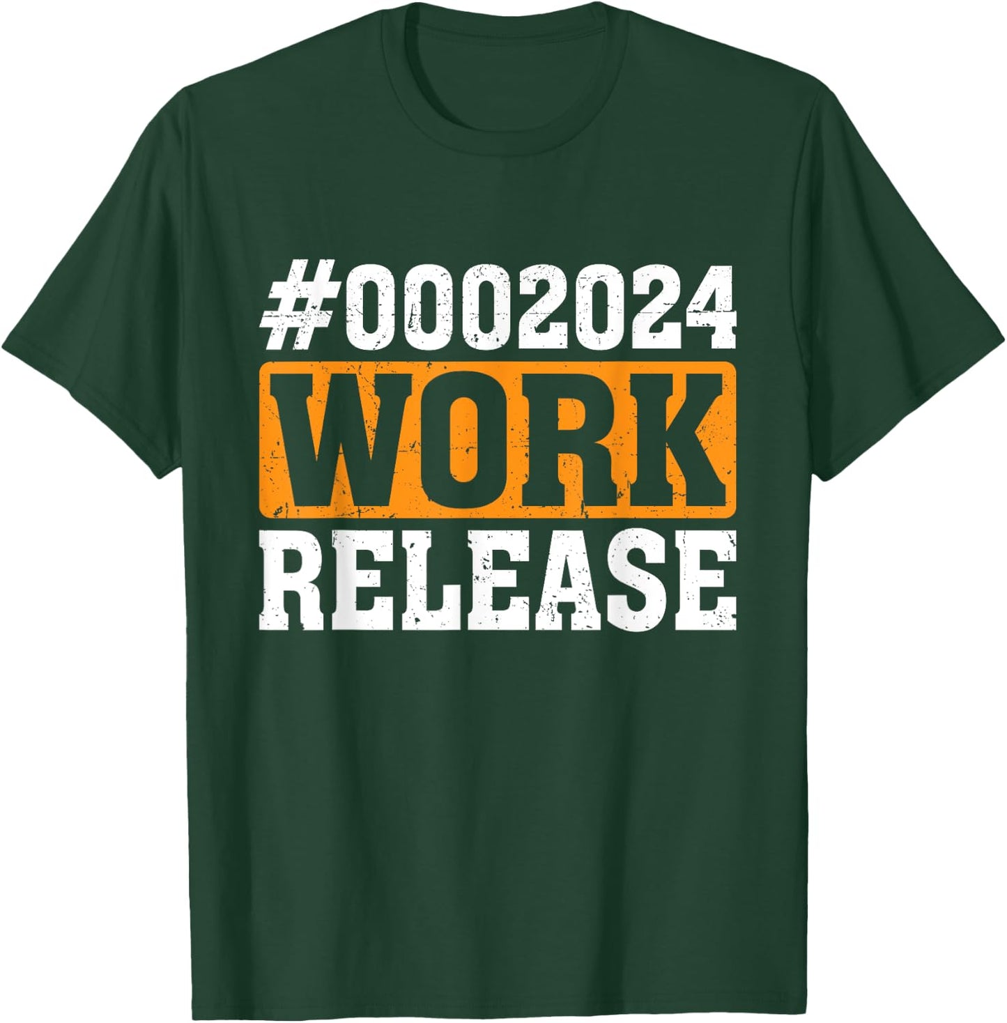 2024 Work Release Funny Retirement 2024 Retired T-Shirt - T-Shirt | Forest