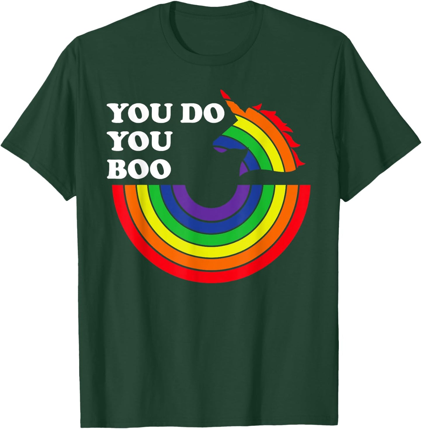 You Do You Boo Shirt,Gay Unicorn Pride Shirt,You Do You Boo T-Shirt - T-Shirt | Forest