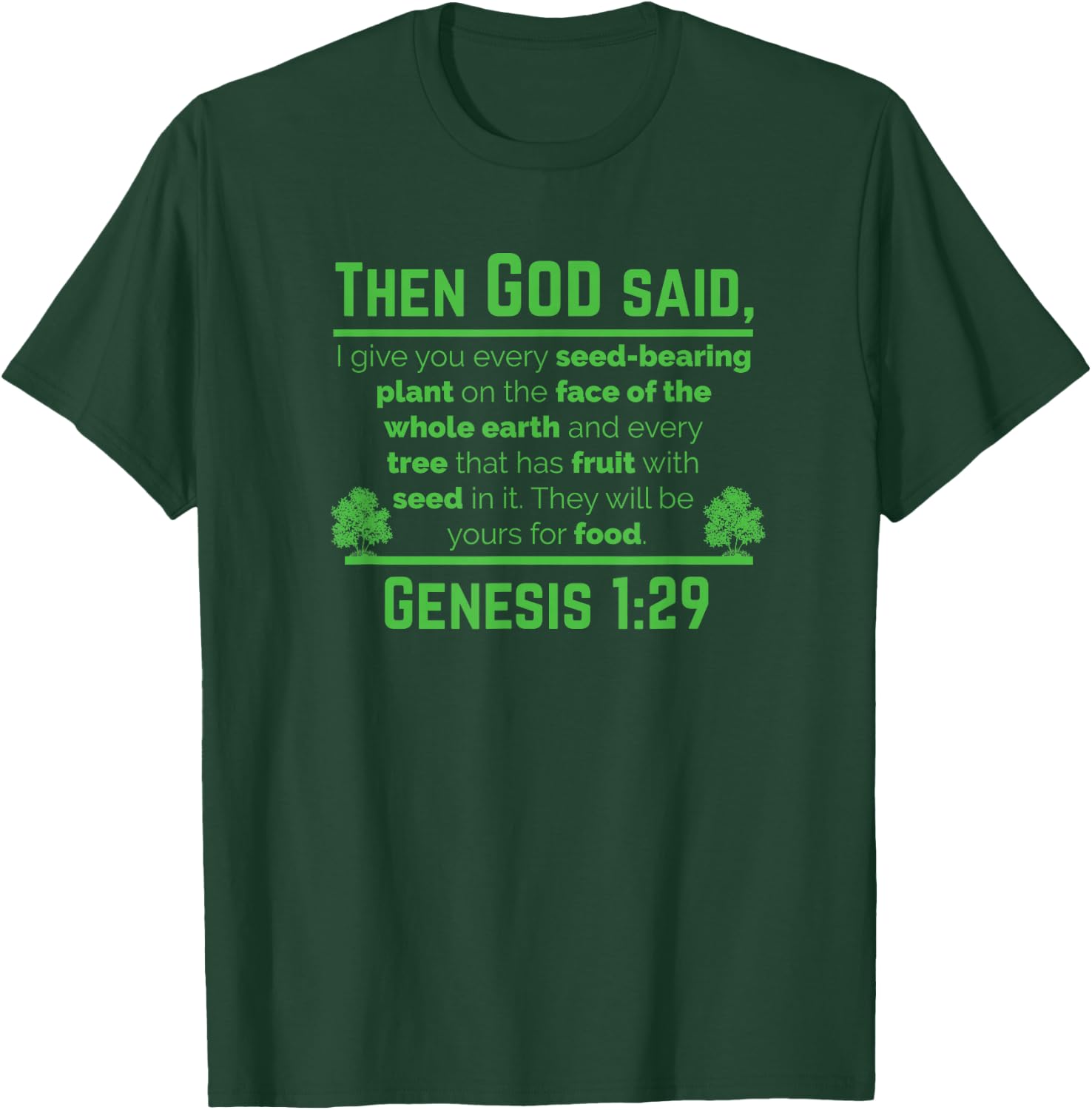 Genesis 1:29 Plant Based Diet Vegan Vegetarian Animal Lovers T-Shirt - T-Shirt | Forest
