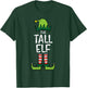 Tall Elf Xmas PJs Matching Christmas Pajamas For Family T-Shirt - T-Shirt | Forest