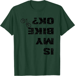 Is my bike fine? - Cycling T-Shirt - T-Shirt | Forest