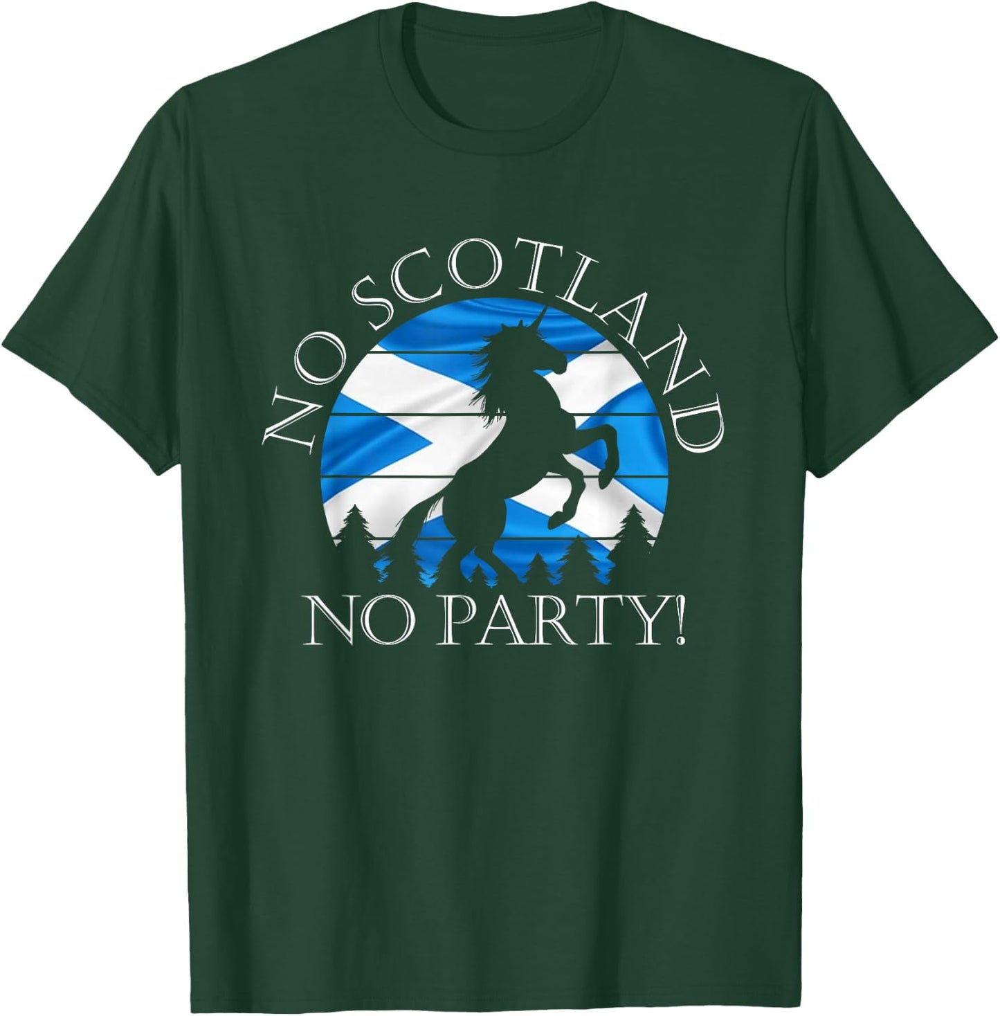Scottish Pride Scotland Unicorn No Scotland No Party Saltire T-Shirt - T-Shirt | Forest