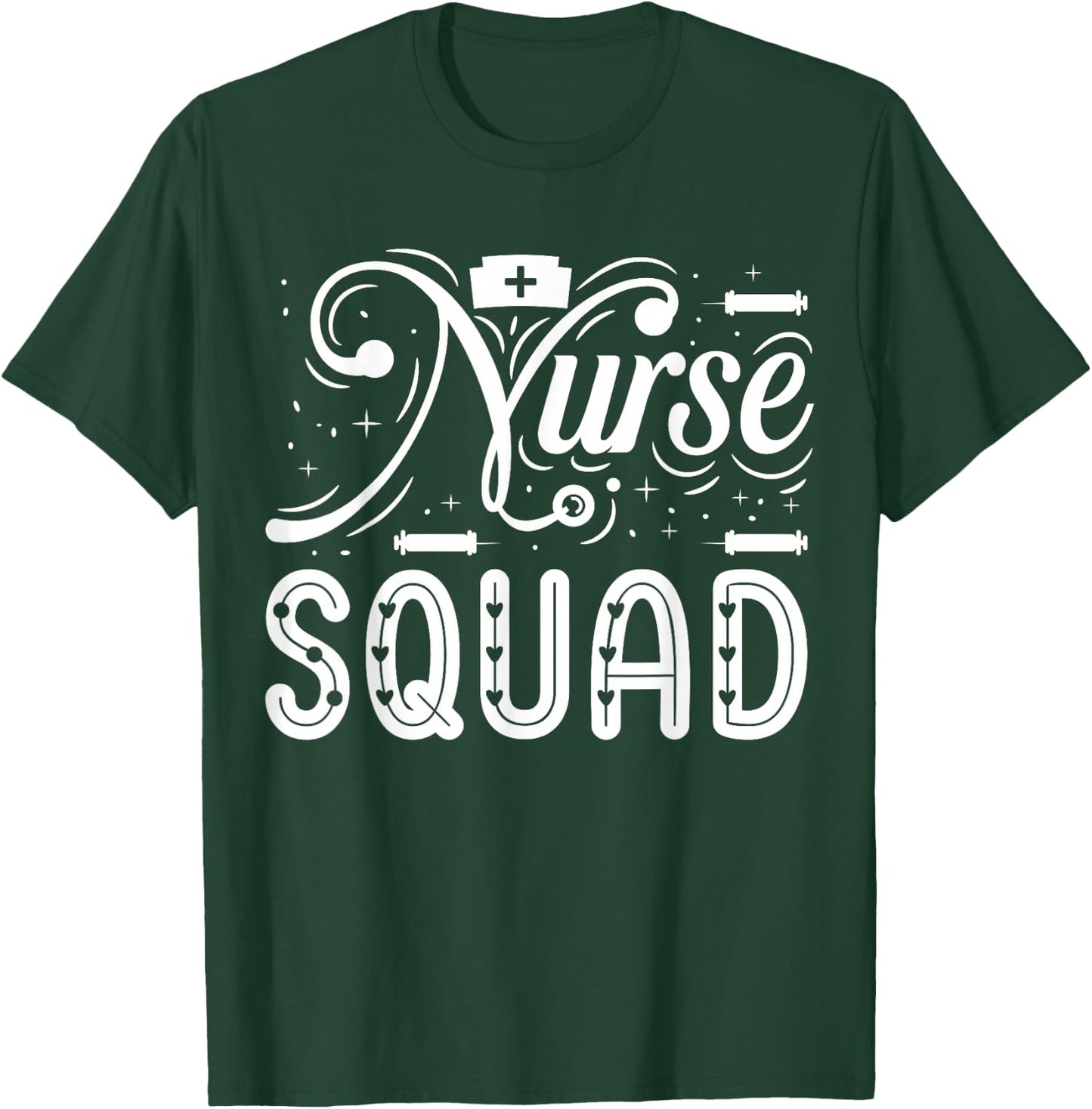 Nurse Squad | Nurse T-Shirt - T-Shirt | Forest
