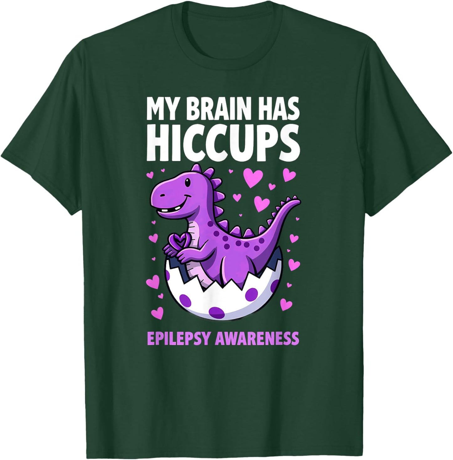 My Brain Has Hiccups Dino Epilepsy Awareness T-Shirt - T-Shirt | Forest