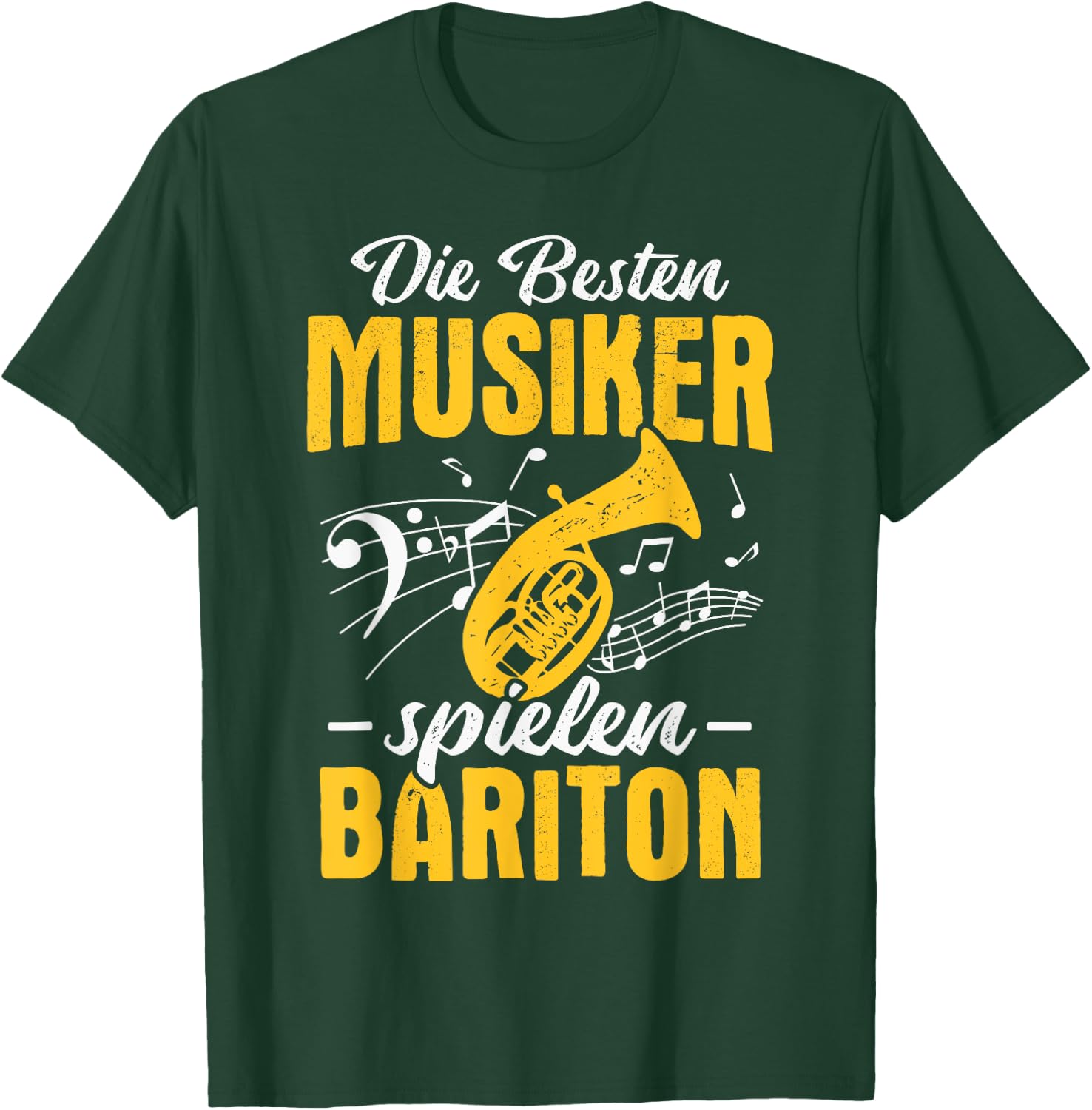 Baritonhorn Die besten Musiker spielen Bariton T-Shirt - T-Shirt | Forest