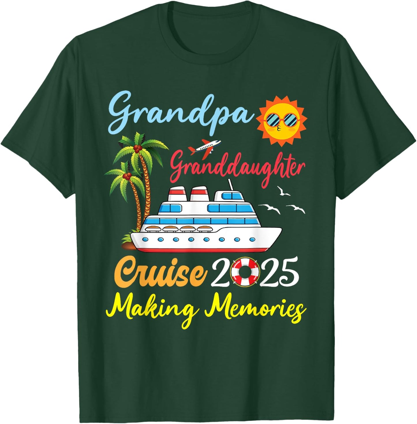 Grandpa Granddaughter Cruise 2025 Making Memories Vacation T-Shirt - T-Shirt | Forest