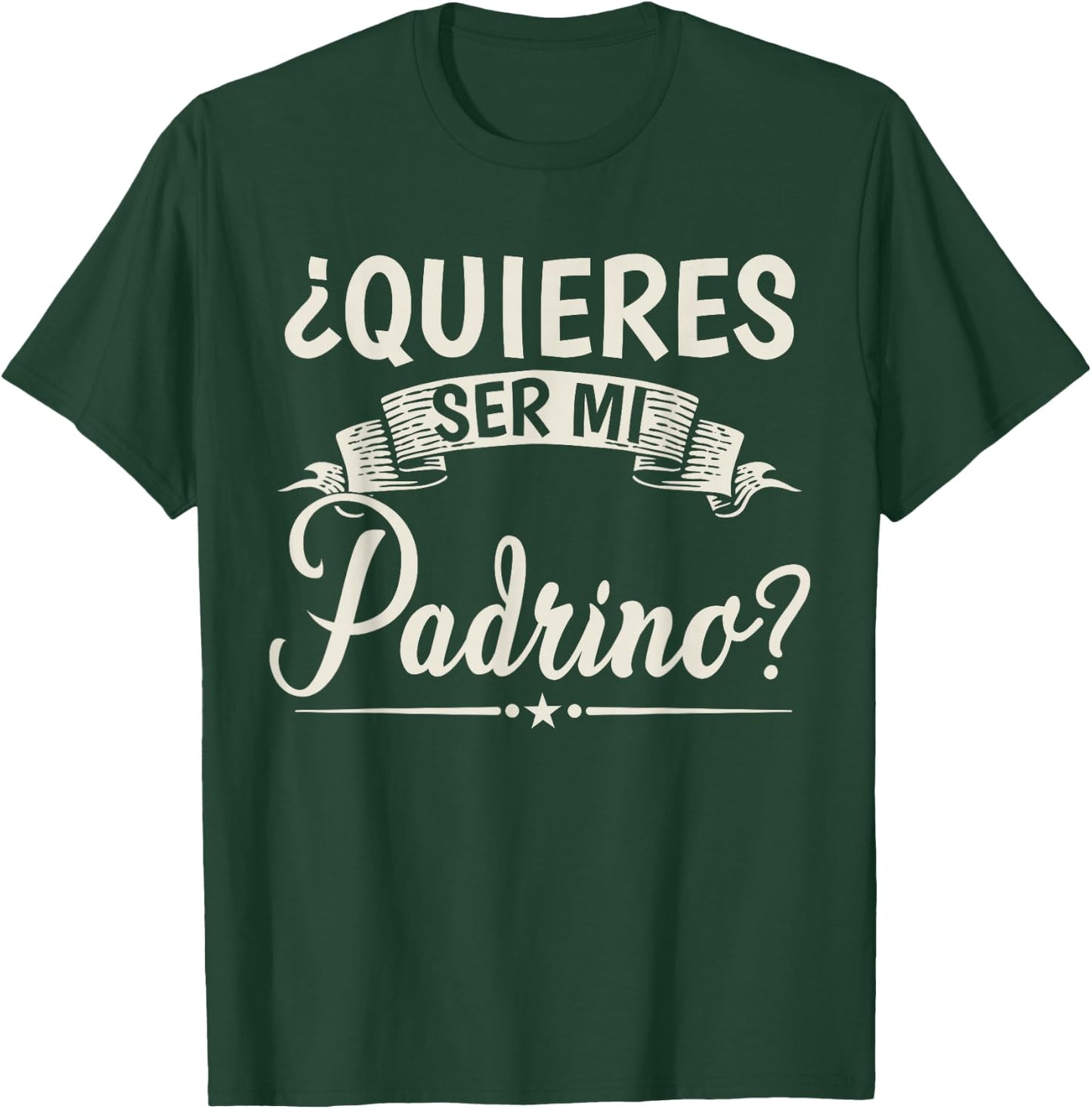 Quieres Ser Mi Padrino Bautizo T-Shirt - T-Shirt | Forest