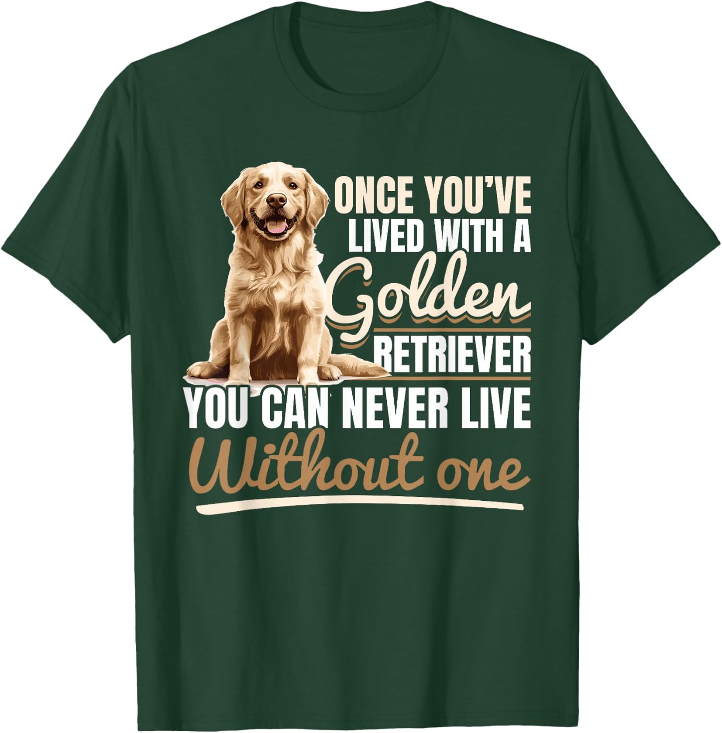 Golden Retriever Dog Breed Once you´ve lived with a Golden Women Kids T-Shirt - T-Shirt | Forest