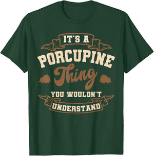 Porcupine Owner Spines Veterinarian Quill Pig Rodent T-Shirt - T-Shirt | Forest