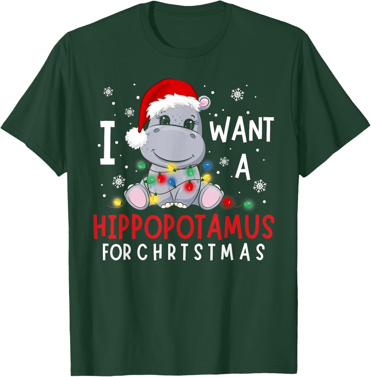 I Want A Hippopotamus For Christmas Xmas Hippo for Kid Women T-Shirt - T-Shirt | Forest
