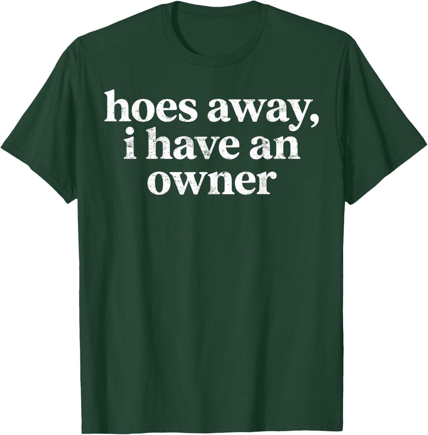 Funny Relationship Humor T-Shirt - T-Shirt | Forest