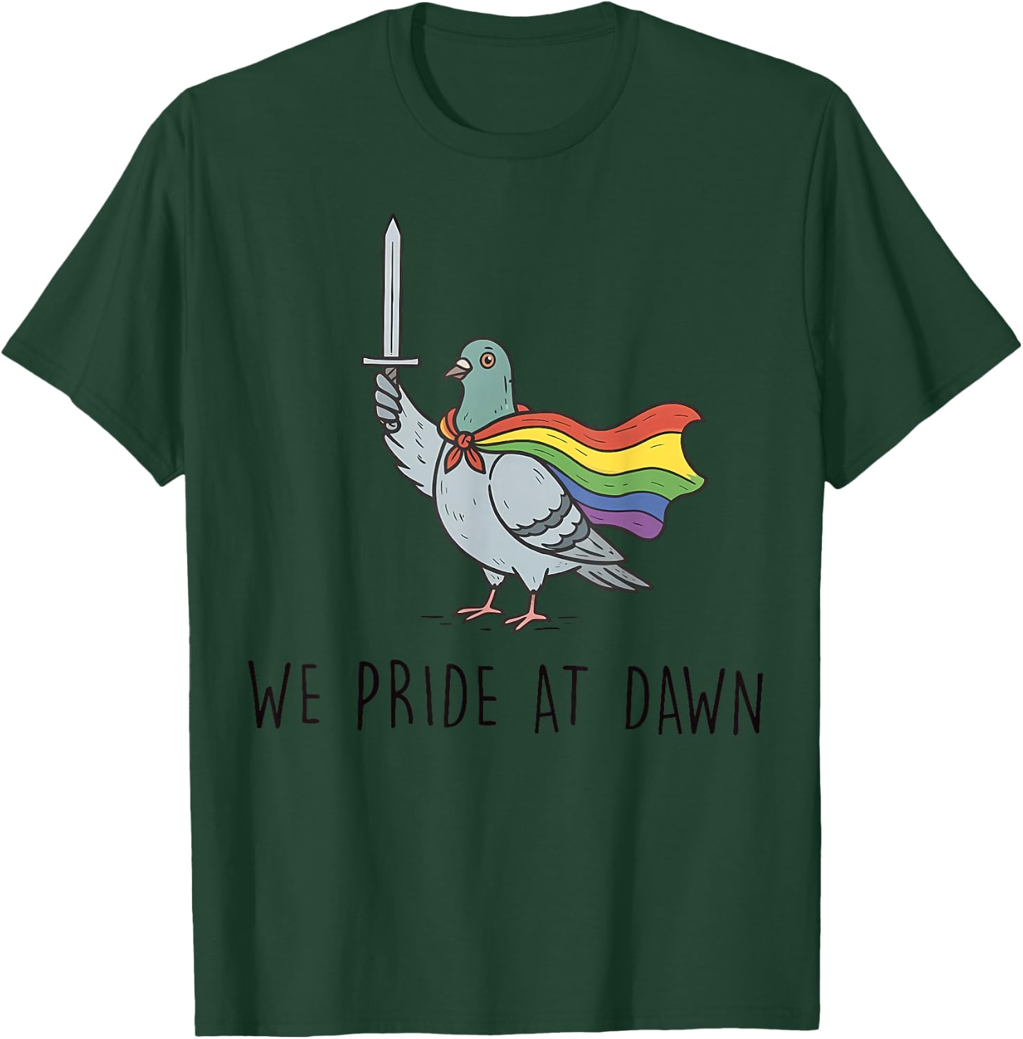 We Pride At Dawn Funny Pegion Pride Month LGBTQ T-Shirt - T-Shirt | Forest