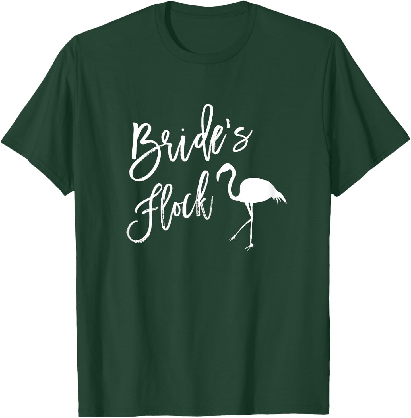 Bride's Flock Flamingo Bridal Party Shirt Bridesmaid T-Shirt - T-Shirt | Forest