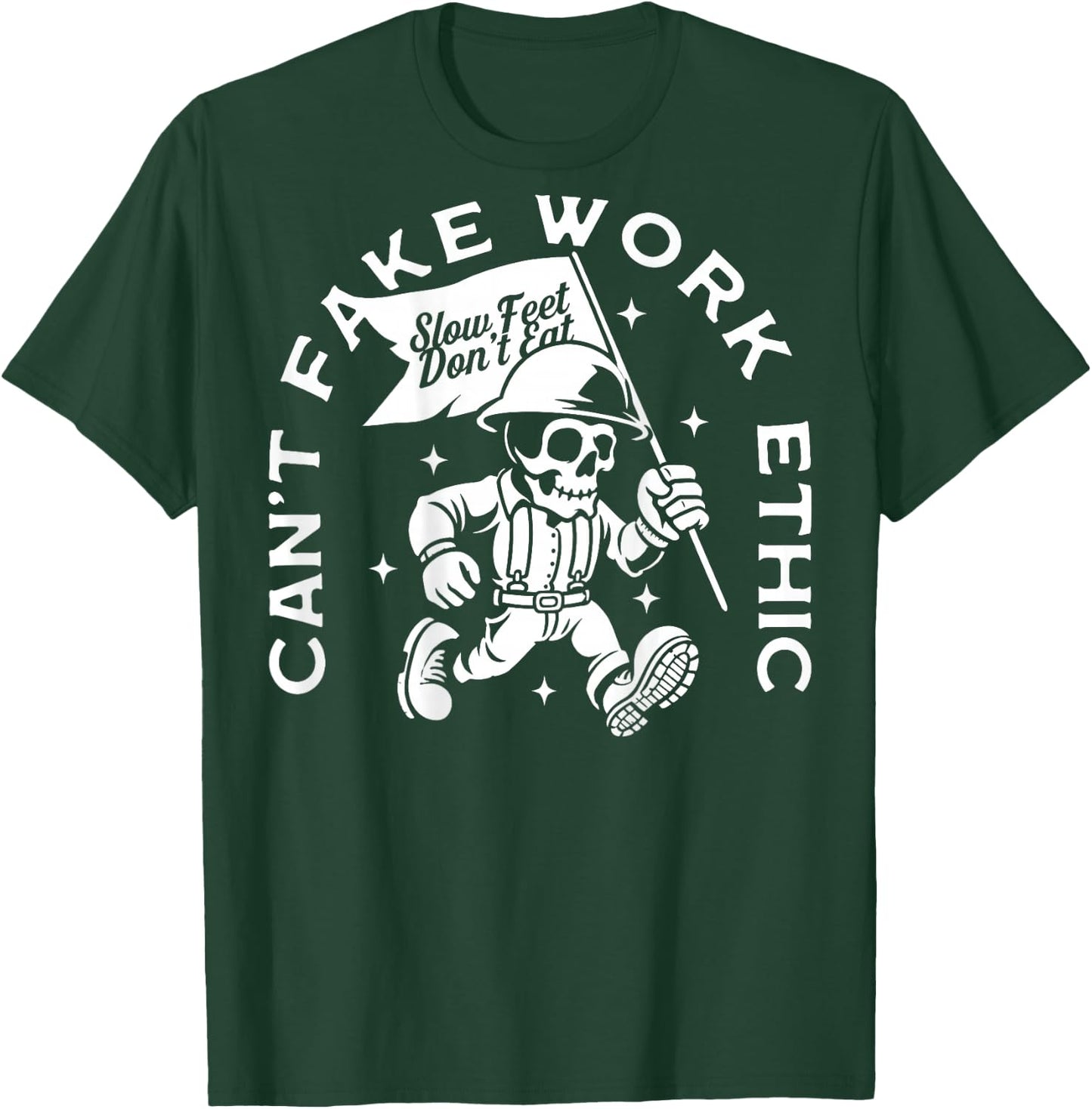 Can’t Fake Work Ethic - Blue Collar Worker (On Back) T-Shirt - T-Shirt | Forest