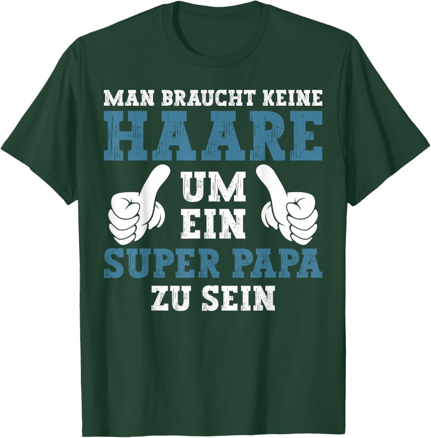 with "Dad Keine Haare Um Ein Super Papa Zu Sein Vatertag", black T-Shirt - T-Shirt | Forest