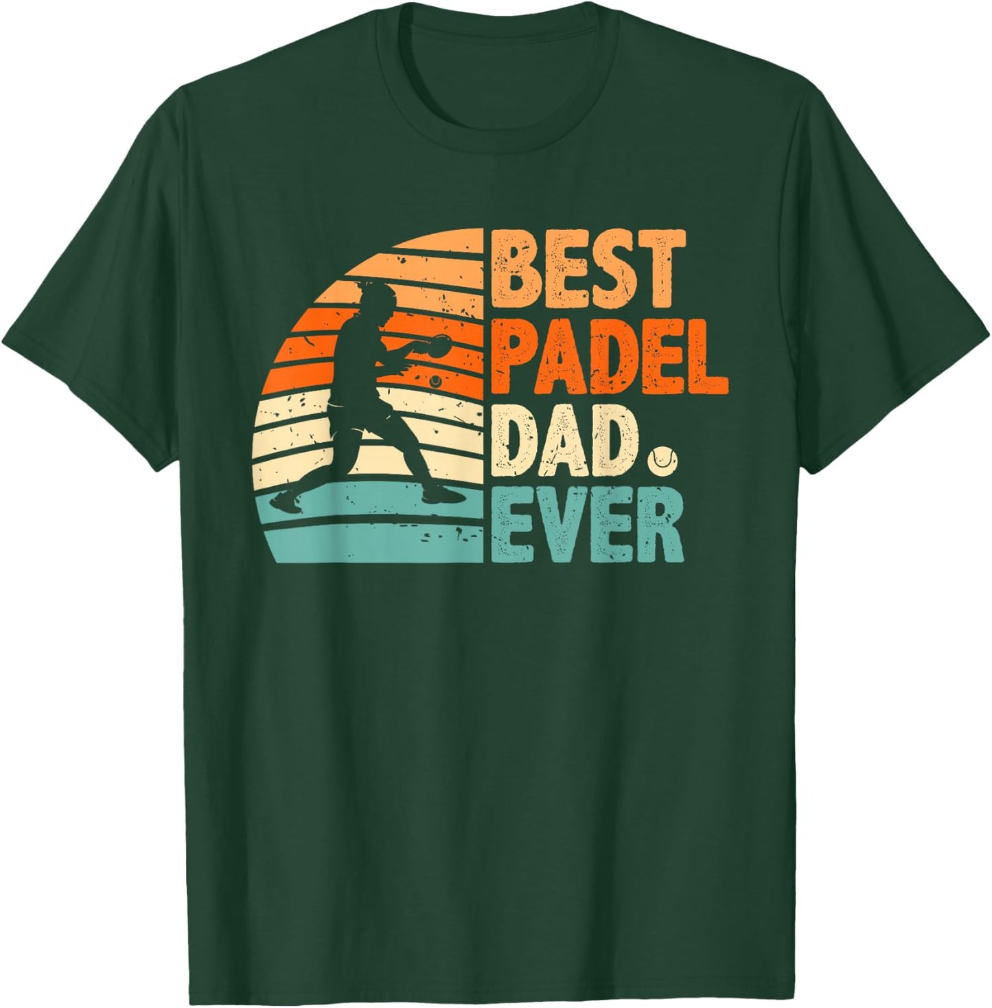 Best Padel Dad Ever Shirt Daddy Fathers Day Padel Fan Player T-Shirt - T-Shirt | Forest