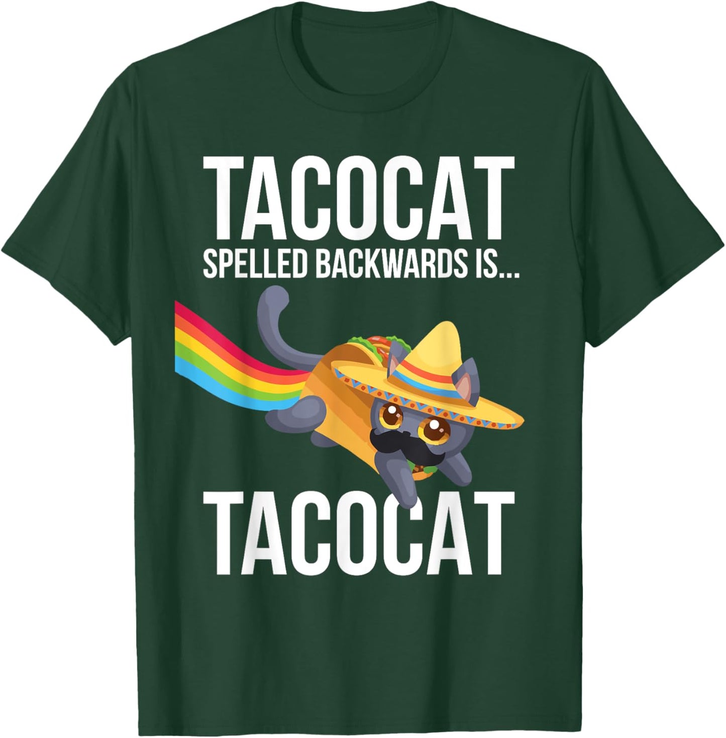 Taco Cat Spelled Backwards Palindrome - Funny Cat Men Women Kids T-Shirt - T-Shirt | Forest