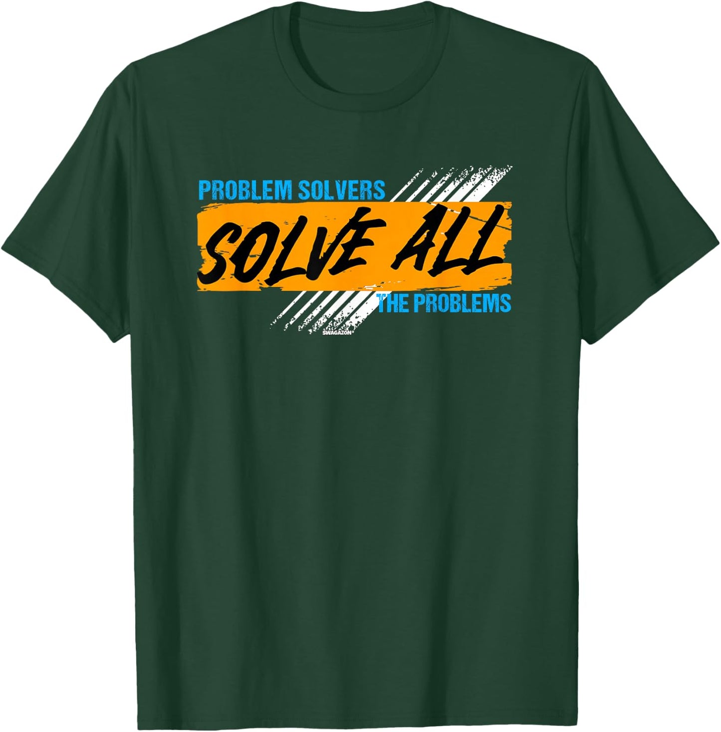 Coworker Problem Solvers Solve All The Problems T-Shirt - T-Shirt | Forest
