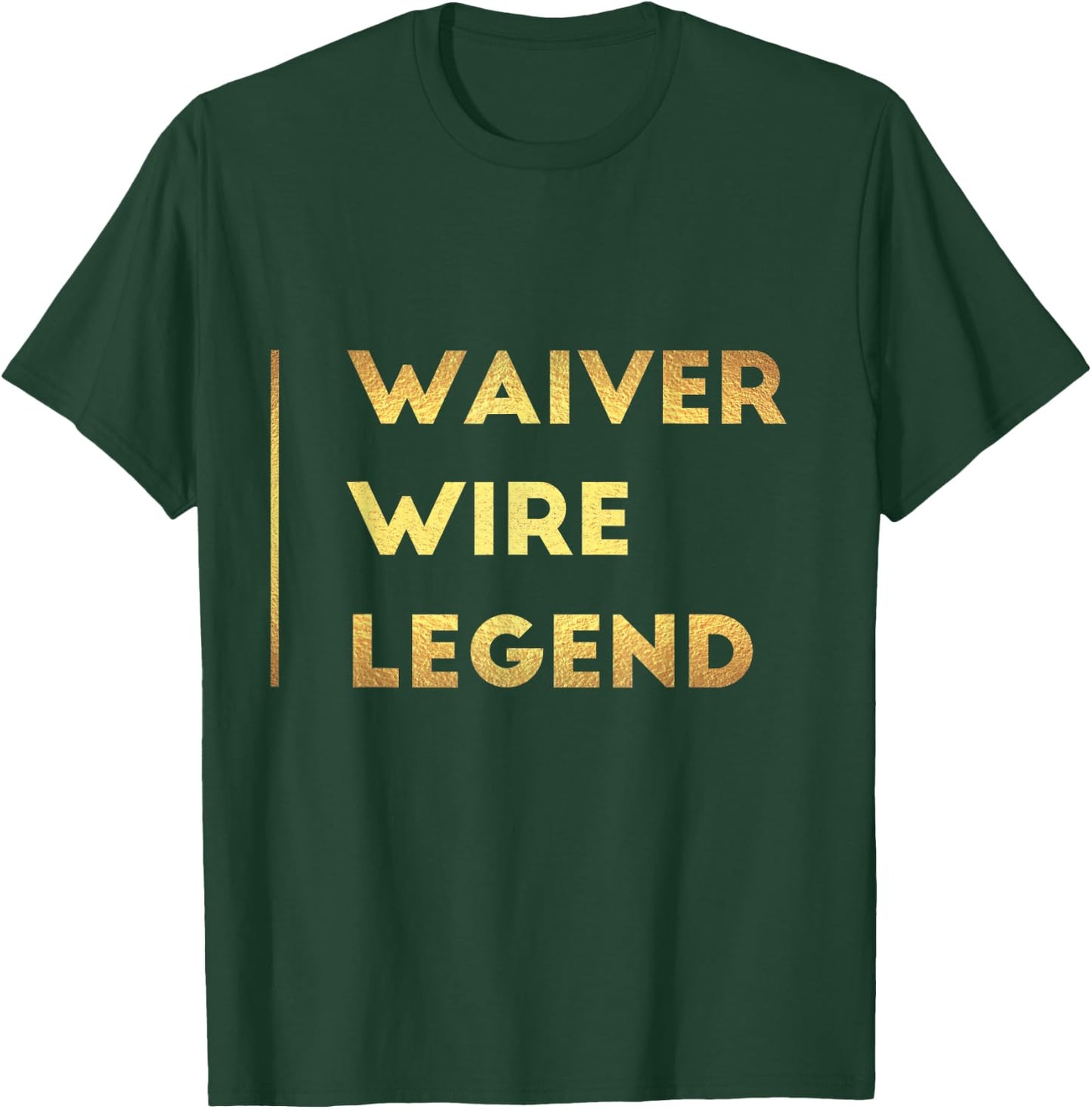 Fantasy Football Gifts Waiver Wire Shirt Sports T-Shirt - T-Shirt | Forest