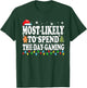 Most Likely Spend The Day Gaming Gamer Funny Christmas T-Shirt - T-Shirt | Forest
