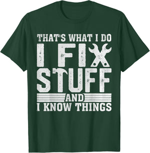I Fix Stuff Funny Mechanic Engineer Handyman Father's Day T-Shirt - T-Shirt | Forest