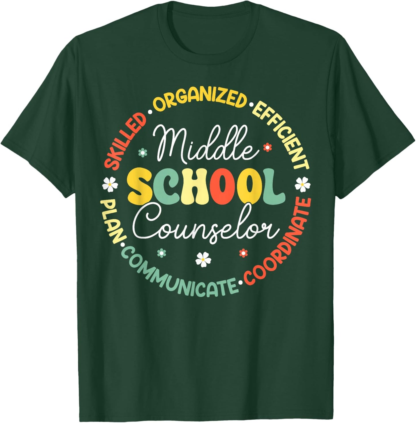 Middle School Counselor - Funny School Counseling Gifts T-Shirt - T-Shirt | Forest
