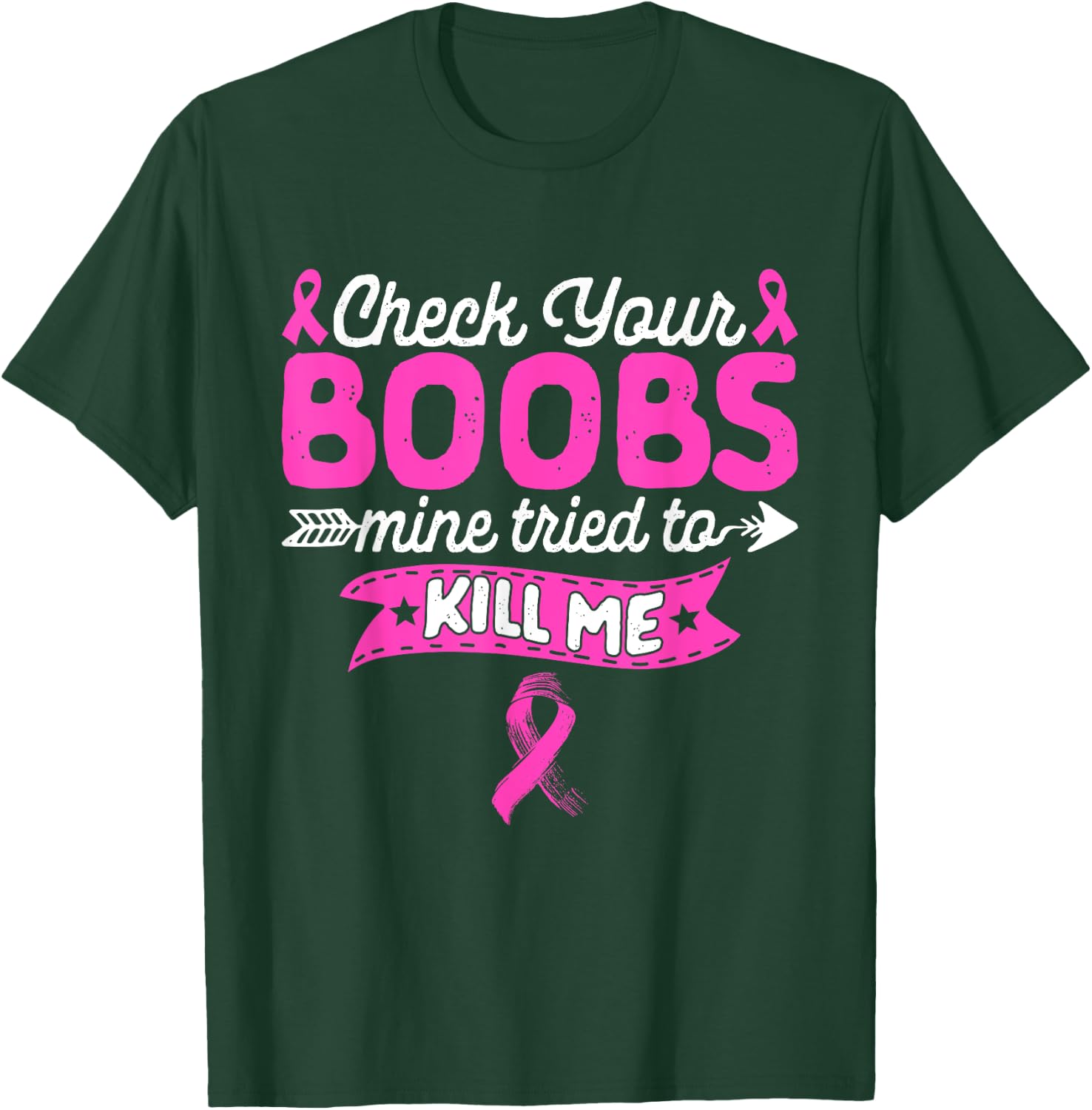 Check Your Boobs Breast Cancer Survivor Women Fighter T-Shirt - T-Shirt | Forest