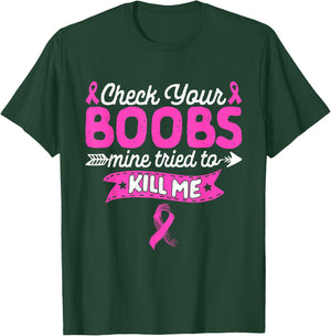 Check Your Boobs Breast Cancer Survivor Women Fighter T-Shirt - T-Shirt | Forest