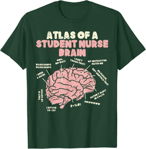 Atlas Of Student Nurse Brain Funny Nursing School Women Gift T-Shirt - T-Shirt | Forest