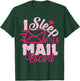 I Sleep With A Mail Escort Funny Mailman Spouse Wife T-Shirt - T-Shirt | Forest