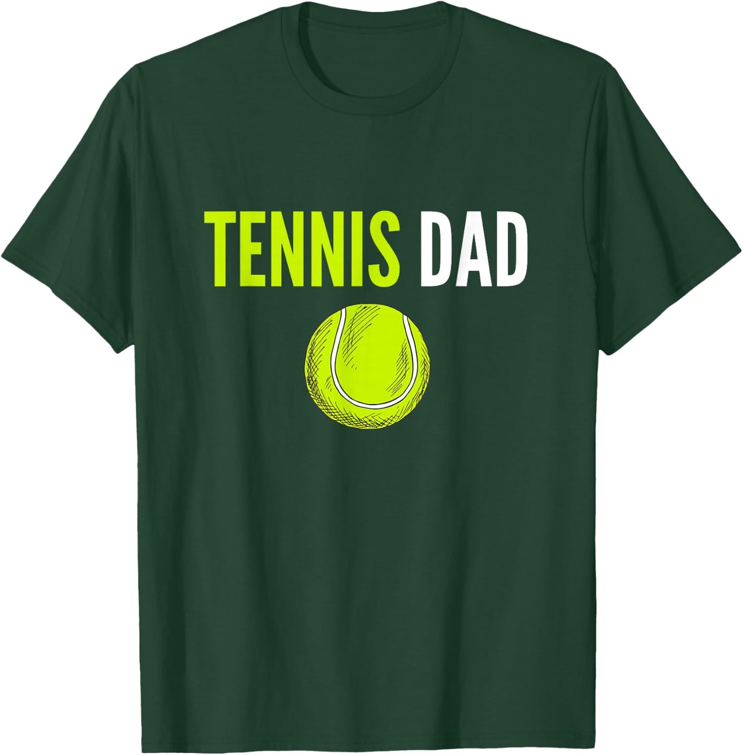 Tennis Dad Funny Tennis Dad Humor Tennis Lover T-Shirt - T-Shirt | Forest