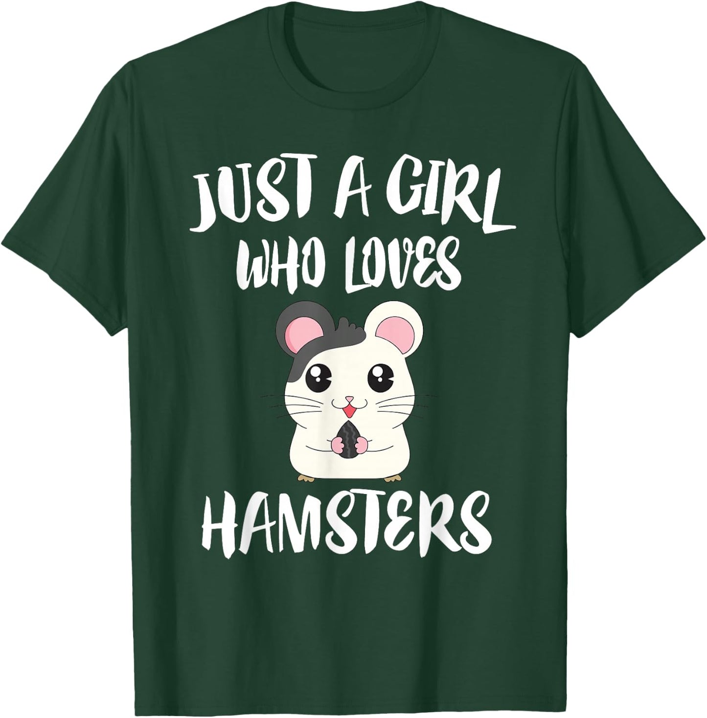 Just A Girl Who Loves Hamsters Animal Gift T-Shirt - T-Shirt | Forest
