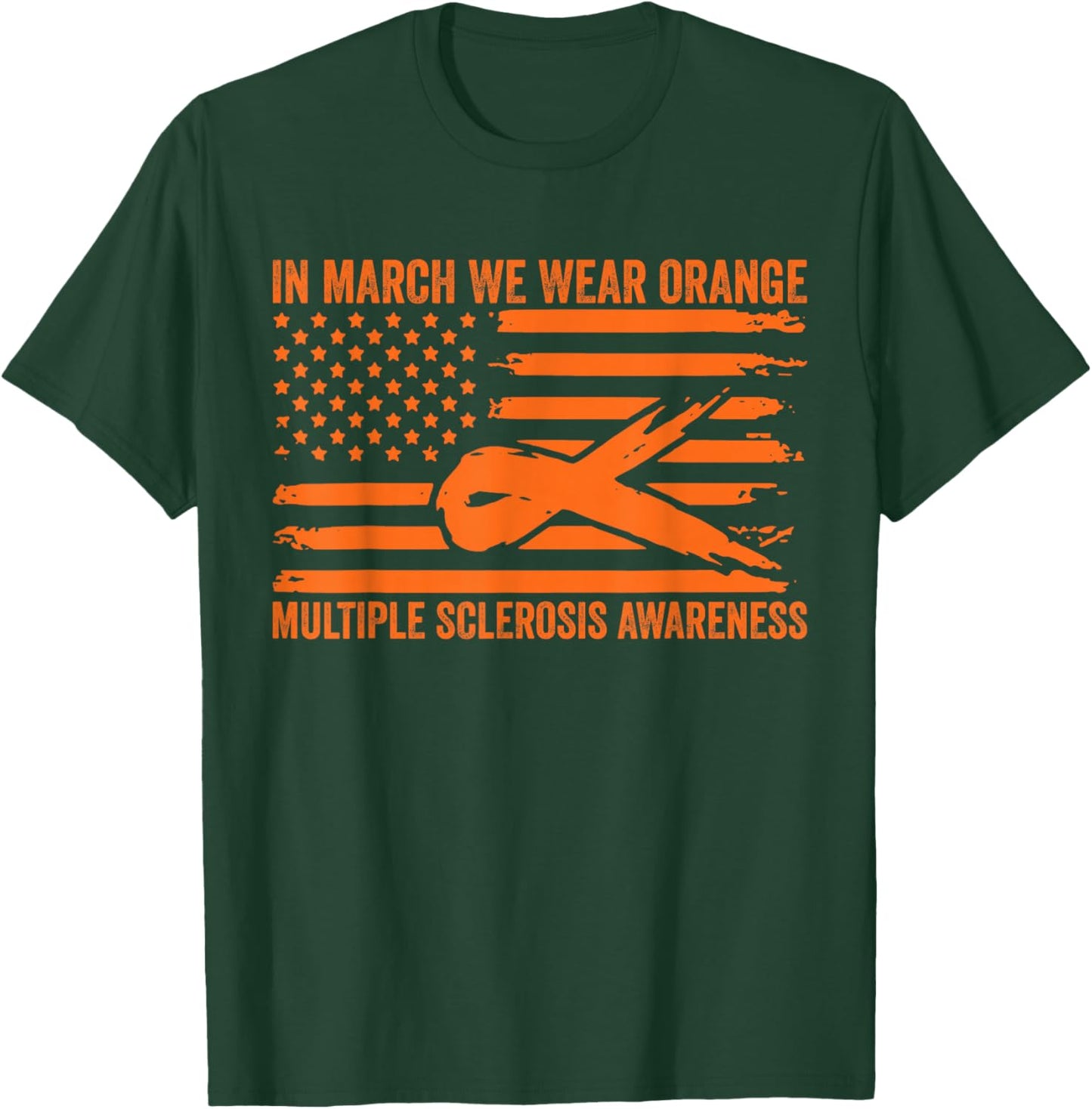 In March We Wear Orange Multiple Sclerosis Awareness T-Shirt - T-Shirt | Forest
