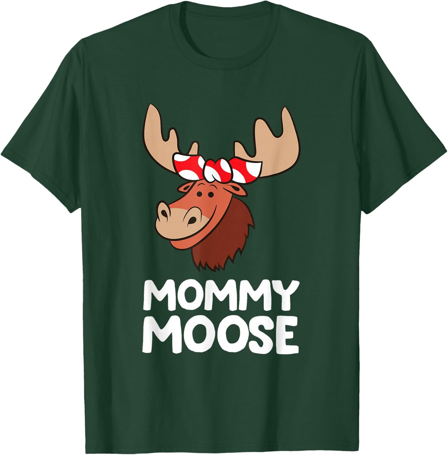 Mommy Moose T-Shirt - T-Shirt | Forest