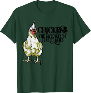 Chickens The Gateway To Conspiracies,Funny Chicken Fun T-Shirt - T-Shirt | Forest