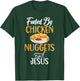 Fueled by Chicken Nuggets and Jesus Chicken Nuggets T-Shirt - T-Shirt | Forest
