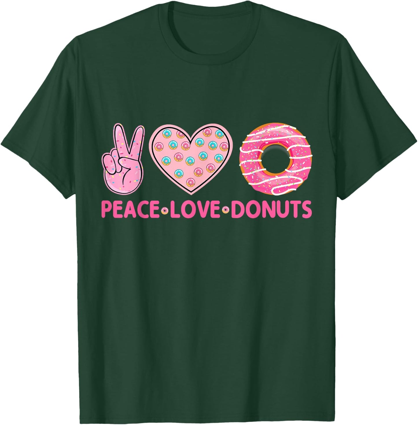 Funny Doughnut Lover - Peace Love Donuts Themed T-Shirt - T-Shirt | Forest