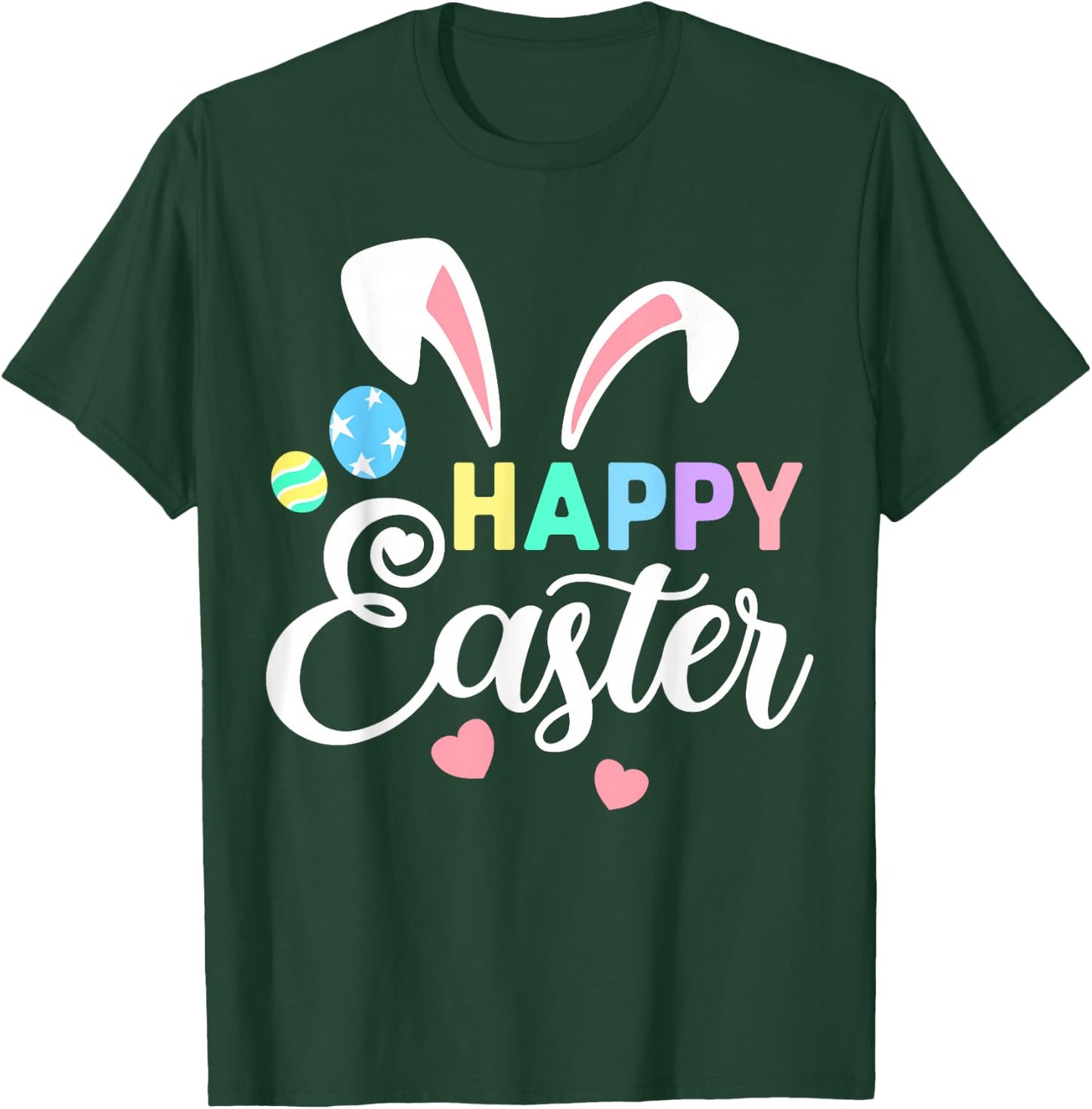 Happy Easter Bunny Easter Eggs Rabbit Ears T-Shirt - T-Shirt | Forest