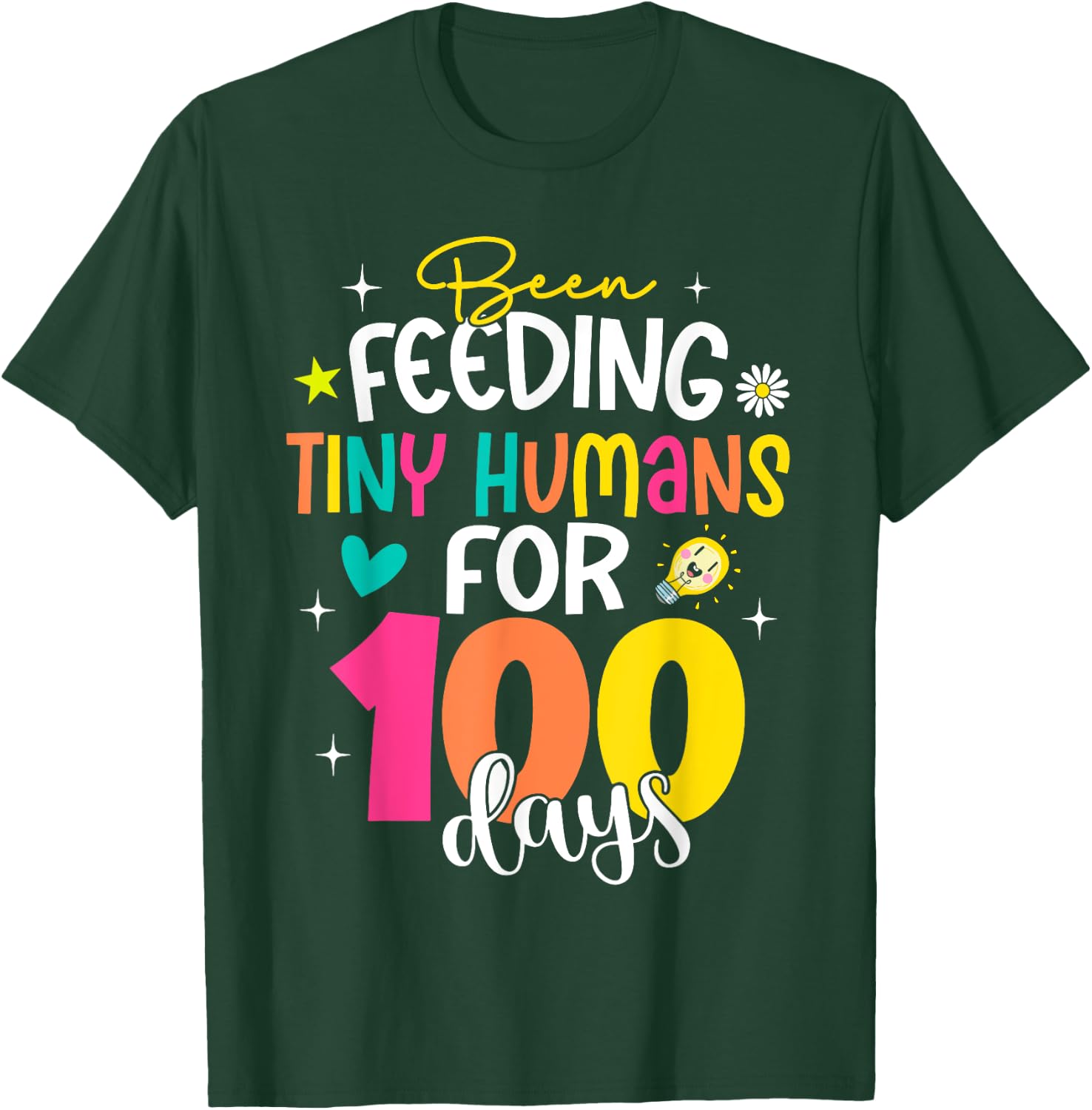 Been Feeding Tiny Humans 100 Days School Lunch Lady Cook T-Shirt - T-Shirt | Forest