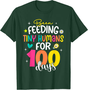 Been Feeding Tiny Humans 100 Days School Lunch Lady Cook T-Shirt - T-Shirt | Forest