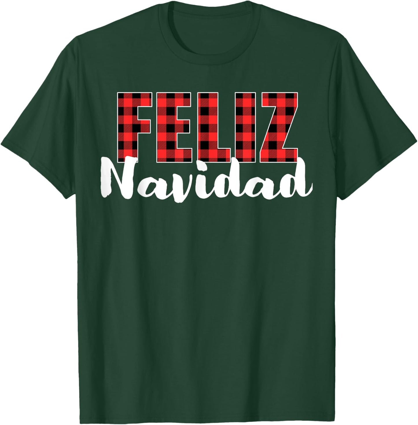 Feliz Navidad Plaid Christmas Spanish Family Men Women Kids T-Shirt - T-Shirt | Forest