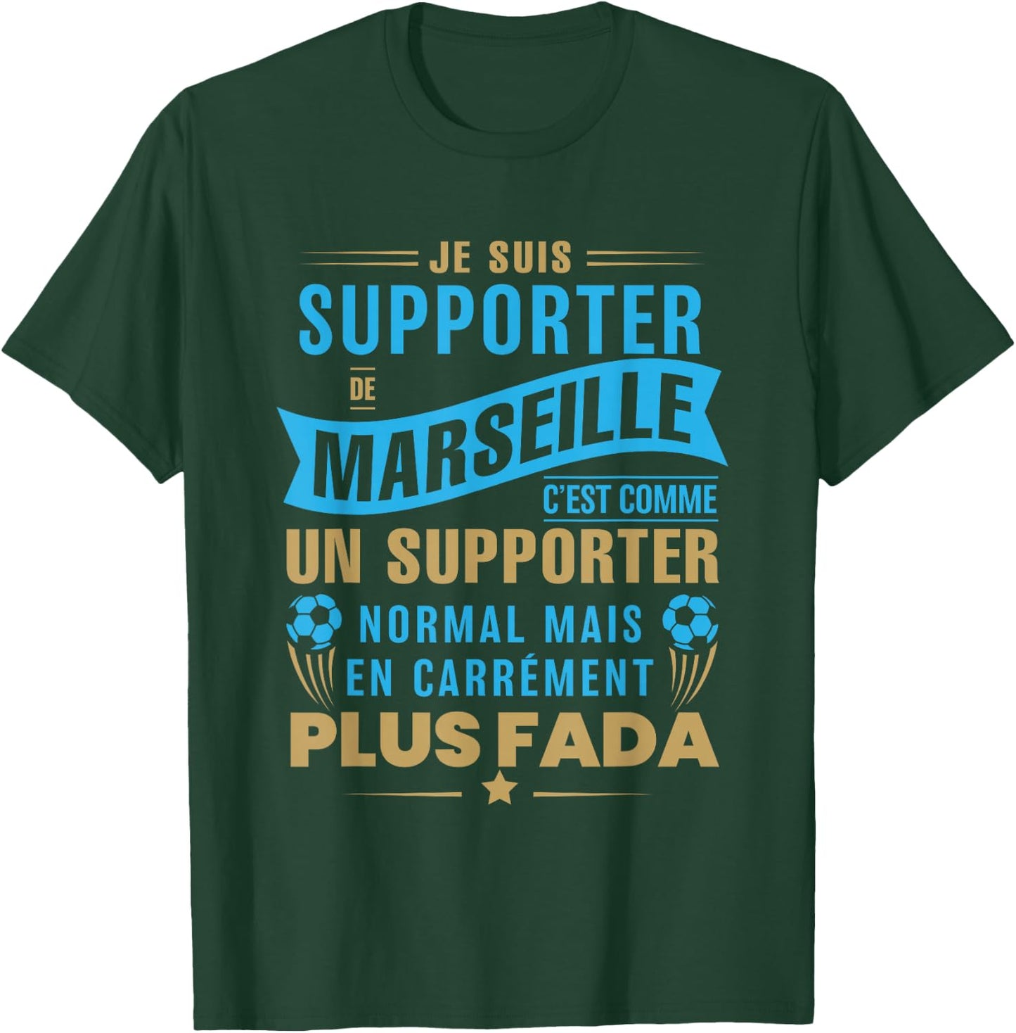 Supporter de Marseille plus fada humour football Marseillais , Black, S T-Shirt - T-Shirt | Forest
