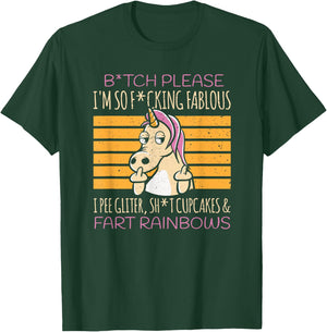 Bitch Please Unicorn Glitter Rainbow Fabulous T-Shirt - T-Shirt | Forest