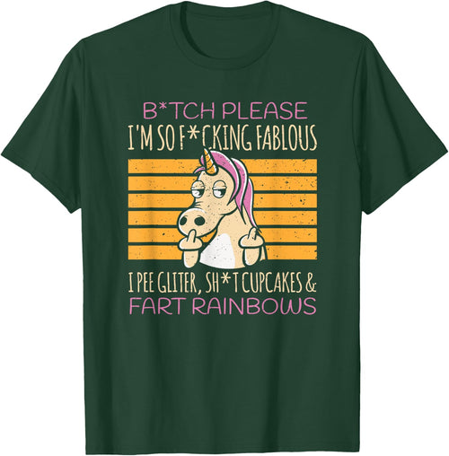 Bitch Please Unicorn Glitter Rainbow Fabulous
