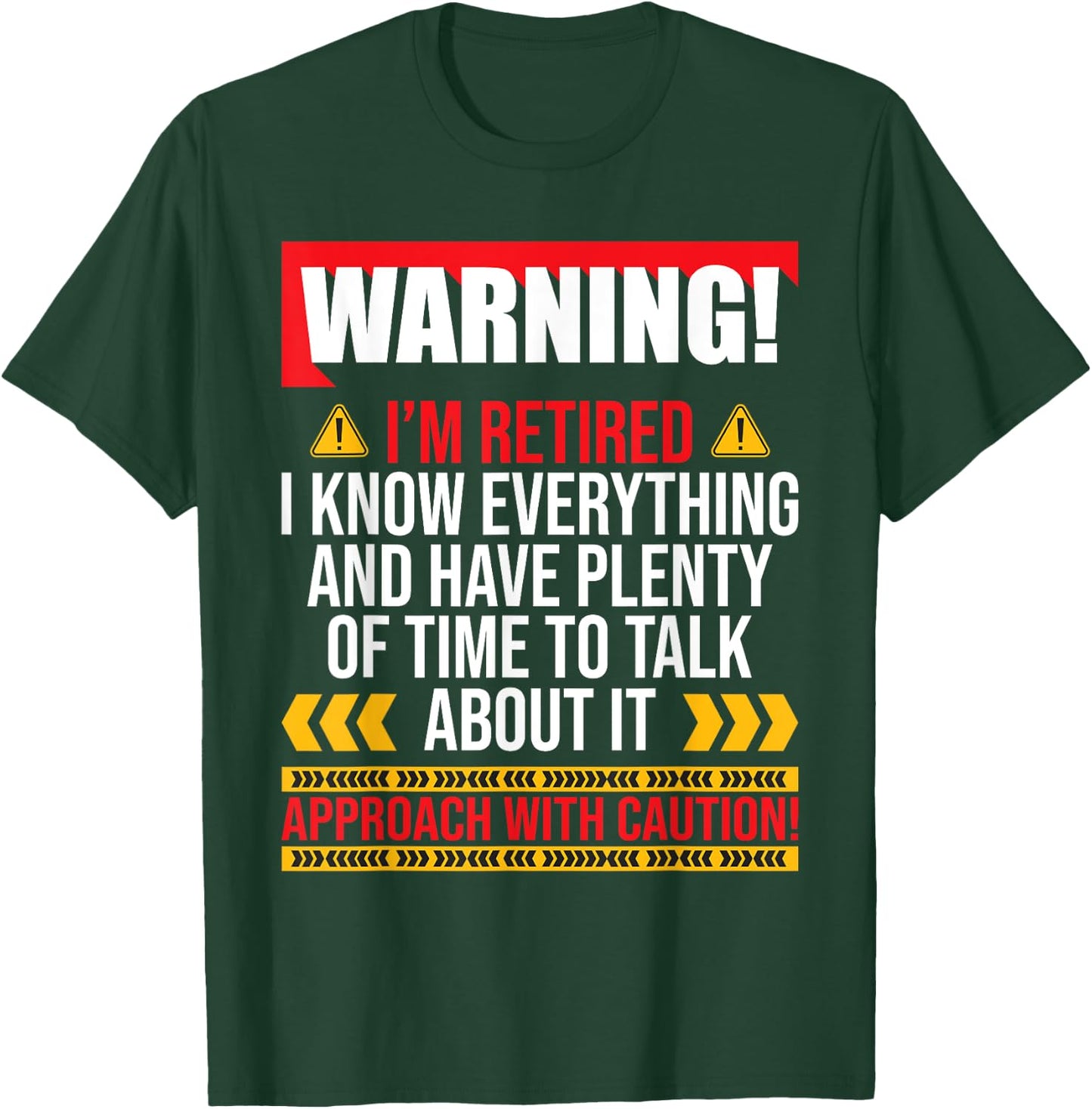 I'm Retired Plenty Of Time To Talk - Retirement Retiree T-Shirt - T-Shirt | Forest