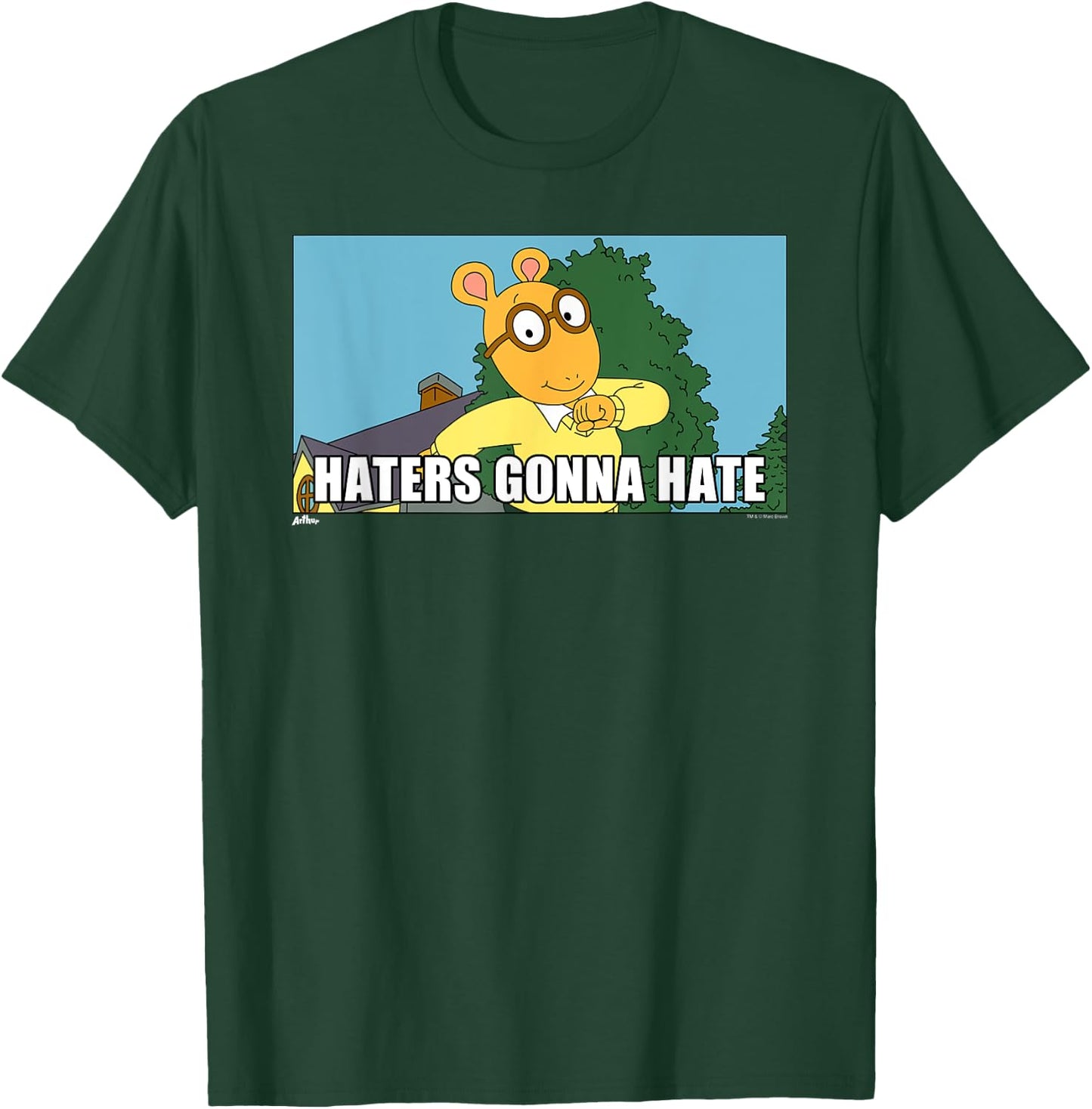 Arthur Haters Gonna Hate T-Shirt - T-Shirt | Forest