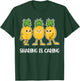 Sharing Is Caring Pineapple T-Shirt - T-Shirt | Forest